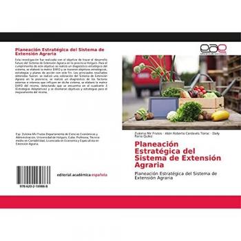 Planeación Estratégica del Sistema de Extensión Agraria: Planeación Estratégica del Sistema de Extensión Agraria