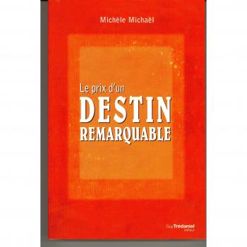 Le prix d'un destin remarquable