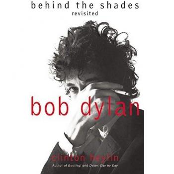 Bob Dylan Behind The Shades Revisited
