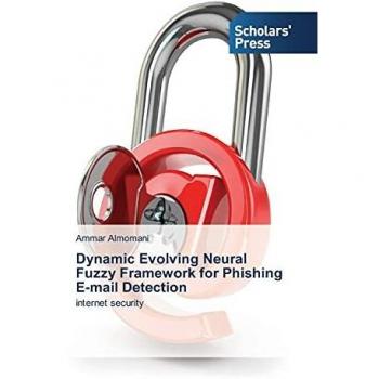 Dynamic Evolving Neural Fuzzy Framework for Phishing E-mail Detection
