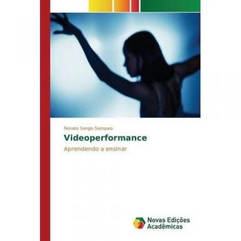 Sampaio, Renato Sergio: Videoperformance