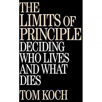 The Limits of Principle: Deciding Who Lives and What Dies