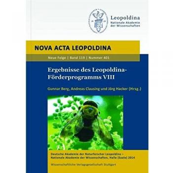 Ergebnisse des Leopoldina-Förderprogramms VIII: Stipendiaten der Leopoldina in den Jahren 2012-2013
