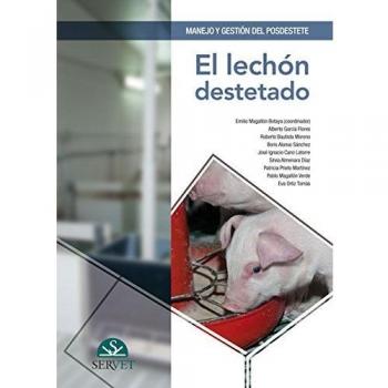 Manejo y gestión del posdestete. El lechón destetado