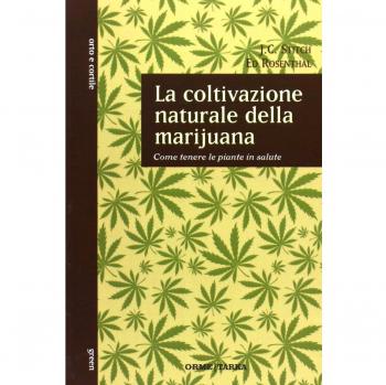 La coltivazione naturale della marijuana. Come tenere le piante in salute