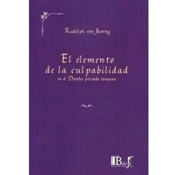 El elemento de la culpabilidad en el derecho privado romano