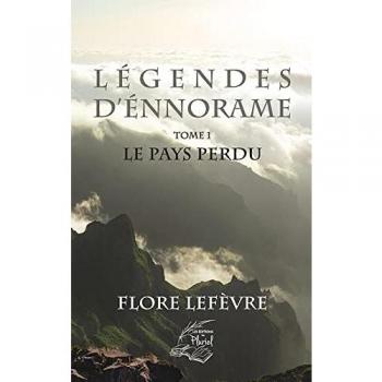 Légendes d'Ennorame, Tome 1 : Le Pays perdu