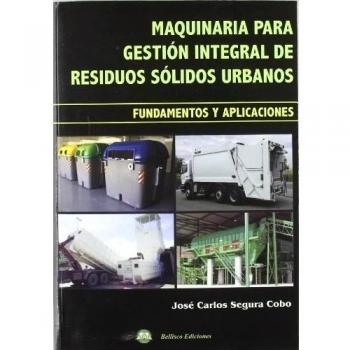 MAQUINARIA PARA GESTION INTEGRAL DE RESIDUOS SOLIDOS URBANOS