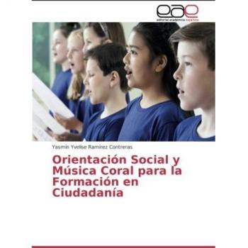 Ramírez Contreras, Y: Orientación Social y Música Coral para