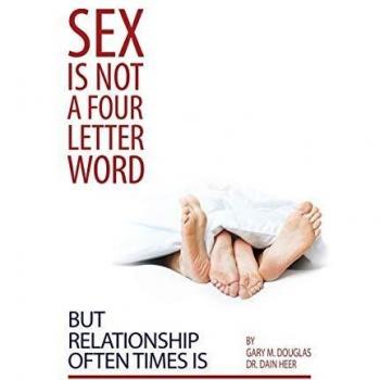 Sex Is Not a Four Letter Word But Relationship Often Times Is