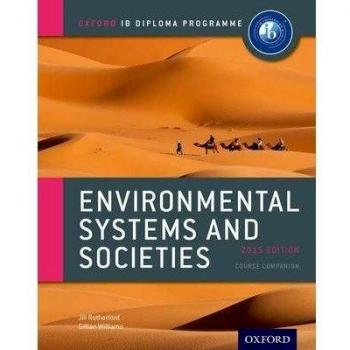 Environmental Systems and Societies for the IB Diploma Coursebook