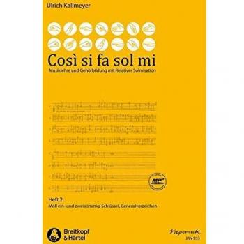 Così si fa sol mi, Heft 2 -Musiklehre und Gehörbildung mit relativer Solmisation-