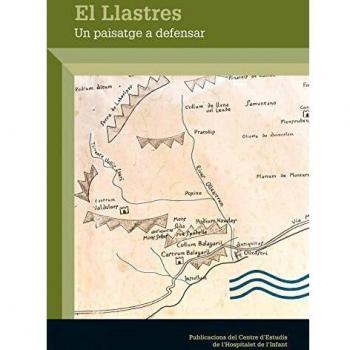 Els llastres: Un paisatge a defensar: 4