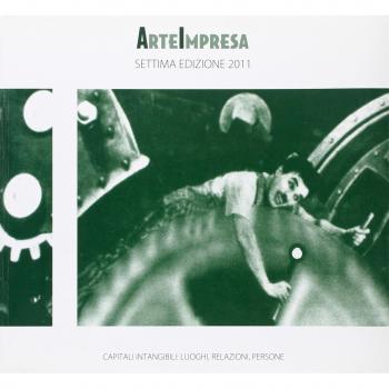 Arteimpresa. Capitali intangibili. Luoghi, relazioni, persone
