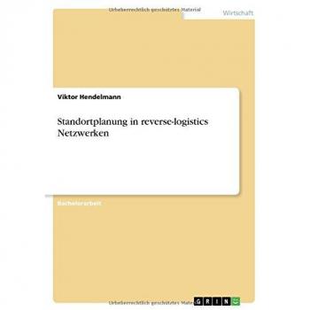Standortplanung in reverse-logistics Netzwerken
