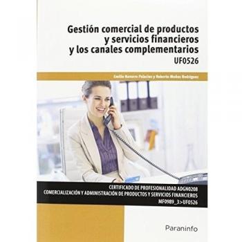 Gestión comercial de productos y servicios financieros y los canales complementa