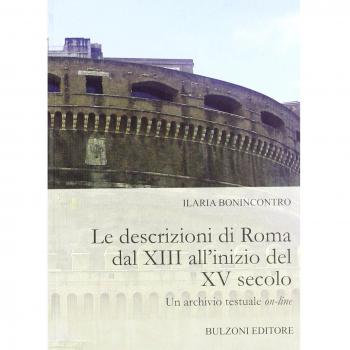 Le descrizioni di Roma dal XIII all'inizio del XV secolo. Un archivio testuale on-line