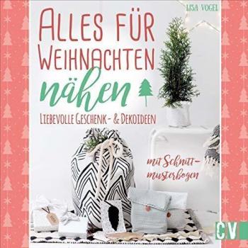 Alles für Weihnachten nähen. Liebevolle Geschenk