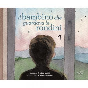 Il bambino che guardava le rondini