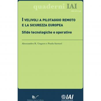 I velivoli a pilotaggio remoto e la sicurezza europea. Sfide tecnologiche e operative