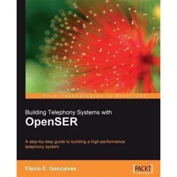 Building Telephony Systems with OpenSER