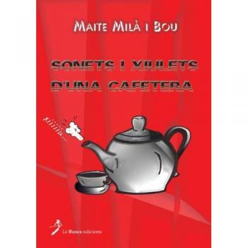 Sonets i xiulets d`una cafetera