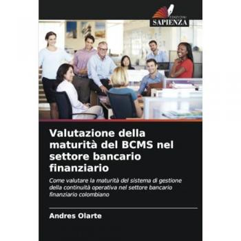 Olarte, Andres: Valutazione della maturità del BCMS nel settore bancario finanziario