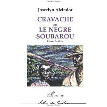 Cravache ou le nègre soubarou