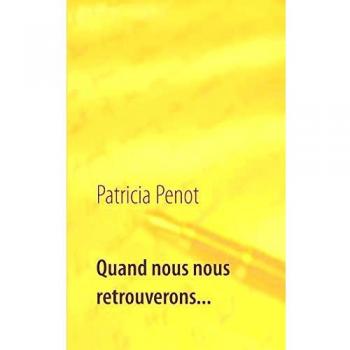 Quand nous nous retrouverons...