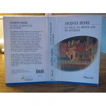 Jacques Heers La Ville Au Moyen-Age En Occident (Hach.Pluriel)