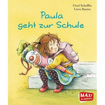 Ursel Scheffler Paula Geht Zur Schule