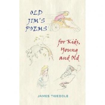 Old Jim's Poems for Kids, Young and Old