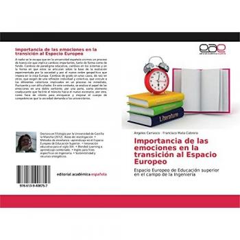 Importancia de las emociones en la transición al Espacio Europeo: Espacio Europeo de Educación superior en el campo de la Ingeniería