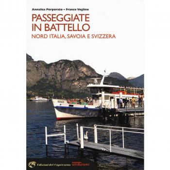 Passeggiate in battello. Nord Italia, Savoia e Svizzera
