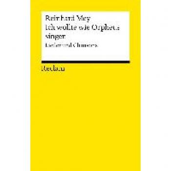 Ich wollte wie Orpheus singen
