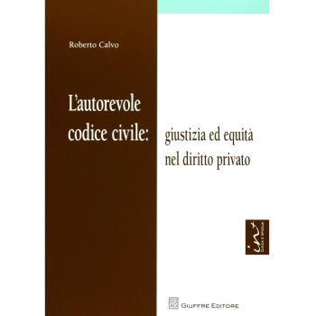 Autorevole Codice Civile: Giustizia Ed Equità Nel Diritto Privato