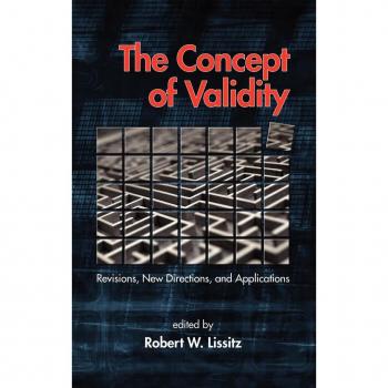 Concept of Validity: Revisions, New Directions, and Applications