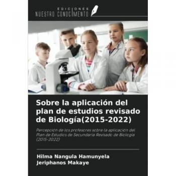 Hamunyela, Hilma Nangula: Sobre la aplicación del plan de estudios revisado de Biología(2015-2022)