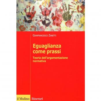 Eguaglianza come prassi. Teoria dell'argomentazionr normativa