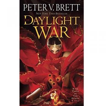 The Daylight War: Book Three of The Demon Cycle