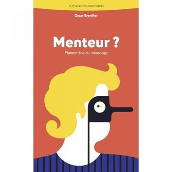 Menteur ?: Phénomène du mensonge