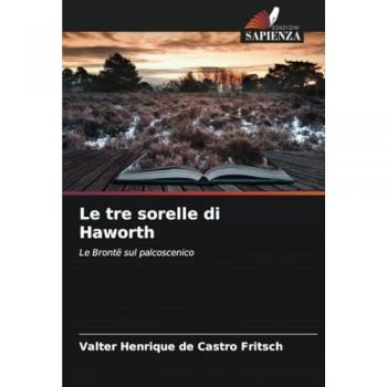de Castro Fritsch, Valter Henrique: Le tre sorelle di Haworth