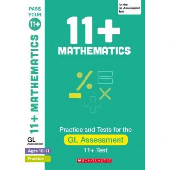 11+ Maths Practice and Test for the GL Assessment Ages 10-11