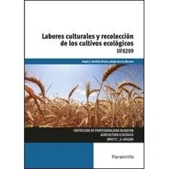 Labores culturales y recolección de los cultivos ecológicos