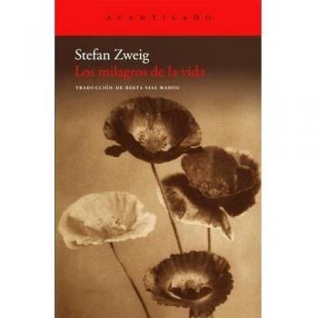 Los milagros de la vida: Cuadernos Band 46 von Stefan Zweig