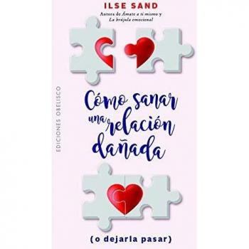 Cómo Sanar una relación Dañada