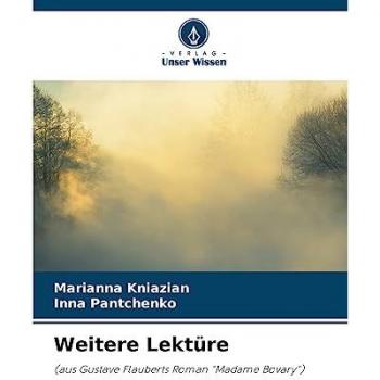 Weitere Lektüre: (aus Gustave Flauberts Roman Madame Bovary)