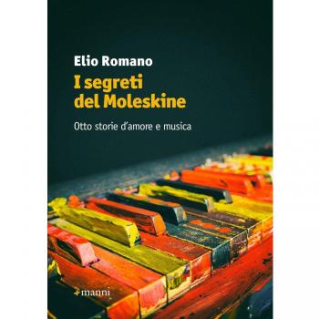 I segreti del Moleskine. Otto storie d'amore e musica