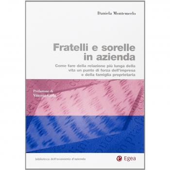 Fratelli e sorelle in azienda. Come fare della relazione più lunga della vita un punto di forza dell'impresa e della famiglia proprietaria