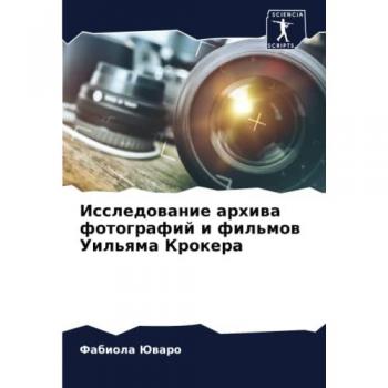 Juwaro, Fabiola: Issledowanie arhiwa fotografij i fil'mow Uil'qma Krokera